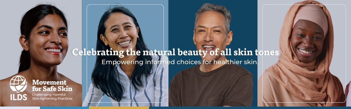 Four smiling people of diverse ethnicities and skin tones. Text reads: 'Celebrating the natural beauty of all skin tones — empowering informed choices for healthier skin.' Logo: ILDS Movement for Safe Skin, Challenging Harmful Skin-lightening Practices.