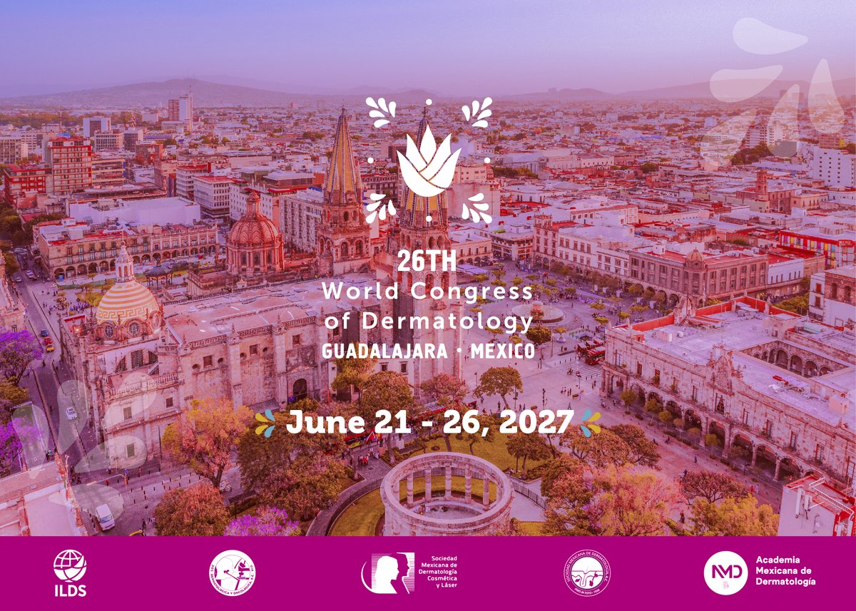Guadalajara elected as Host City for the 2027 World Congress of Dermatology - ILDS